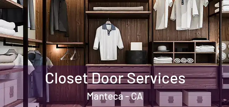  Closet Door Services Manteca - CA