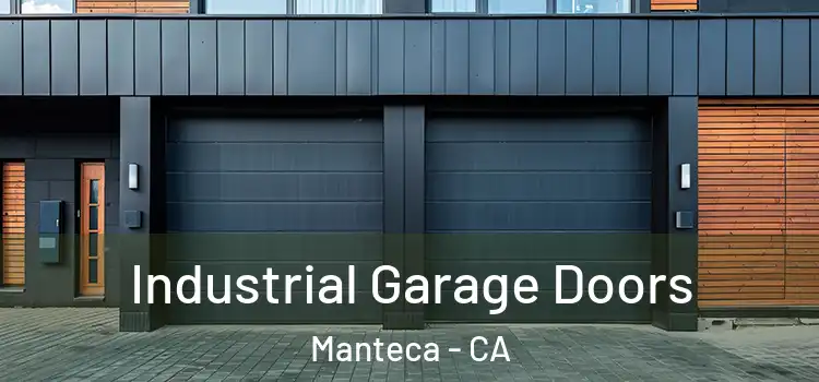  Industrial Garage Doors Manteca - CA