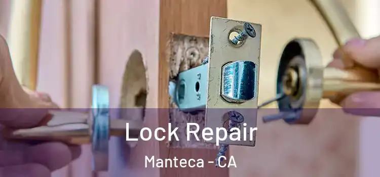  Lock Repair Manteca - CA