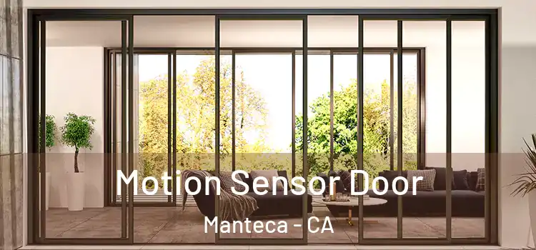  Motion Sensor Door Manteca - CA