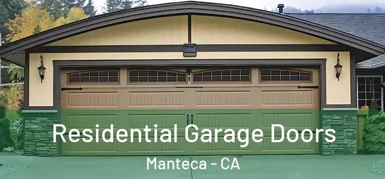  Residential Garage Doors Manteca - CA